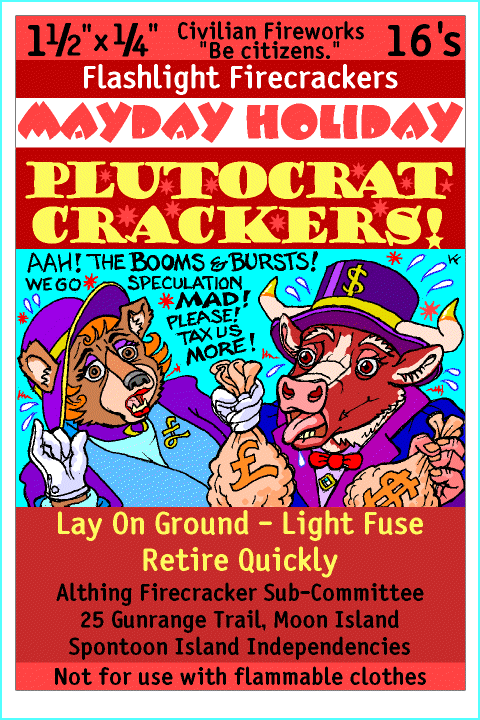 "Plutocrat Crackers!" firecracker label
              circa 1931 - art & text by Ken Fletcher (medium size)